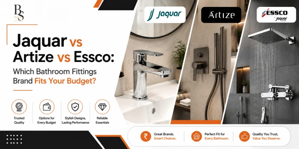Jaquar vs Artize vs Essco: Which Bathroom Fittings Brand Fits Your Budget